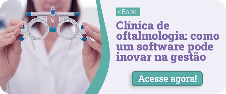 Clínica de oftalmologia: como um software pode inovar na gestão | MedPlus